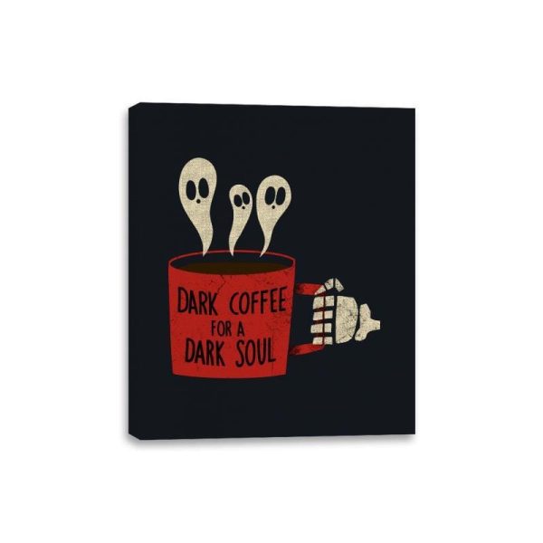 Dark Coffee for a Dark Soul - Canvas Wraps Online Hot Sale