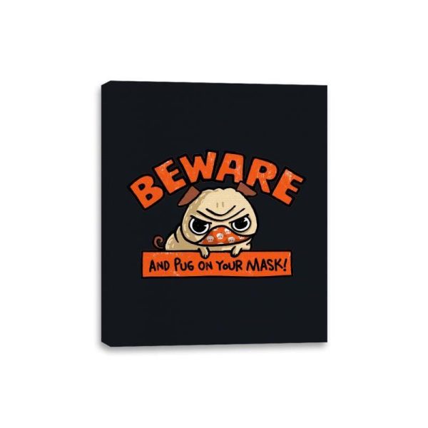 Pug On Your Mask - Canvas Wraps Fashion