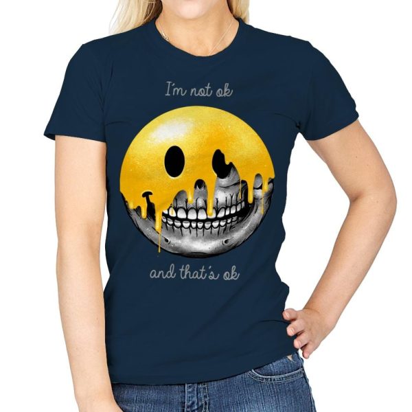 I m Not Ok, And That s Ok - Womens Supply - Image 3